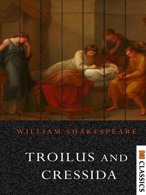 Title details for Troilus and Cressida by William Shakespeare - Available